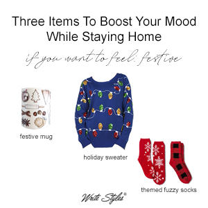 Three Items To Boost Your Mood While Staying Home